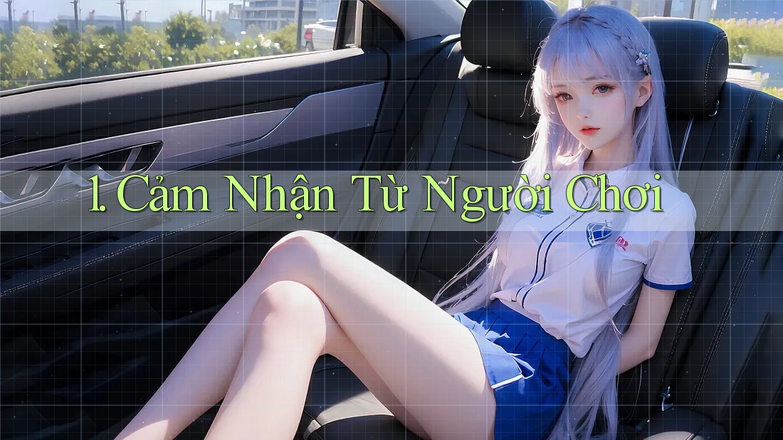 1. Cảm Nhận Từ Người Chơi