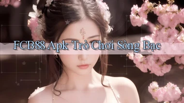 fcb88 apk trò chơi sòng bạc