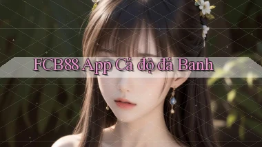 fcb88 app cá độ đá banh