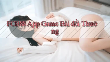 fcb88 app game bài đổi thưởng