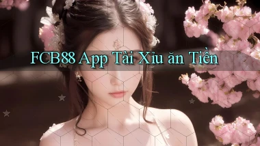fcb88 app tài xỉu ăn tiền