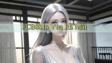 fcb88 io vừa ra mắt