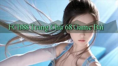 fcb88  trang chủ 68 game bài