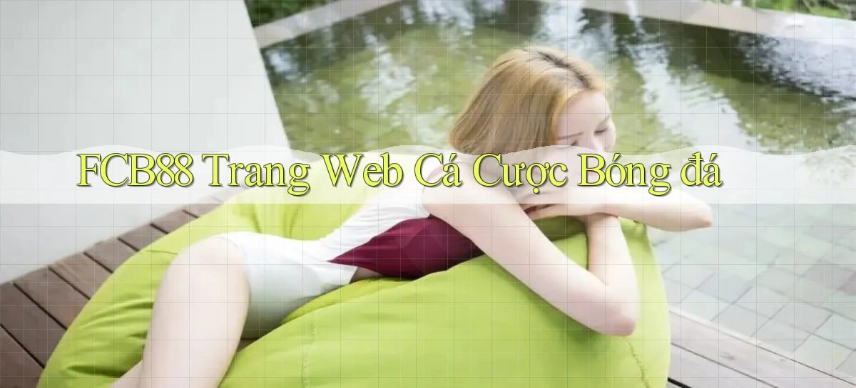 fcb88  trang web cá cược bóng đá