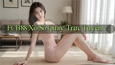 fcb88 Xổ số quay trực tuyến