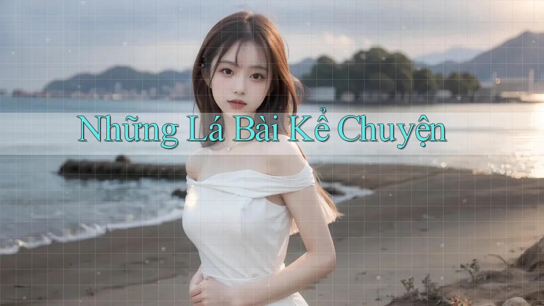 Những Lá Bài Kể Chuyện