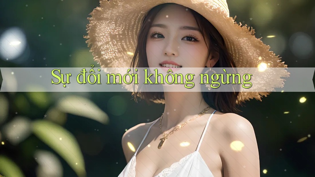 Sự Đổi Mới Không Ngừng
