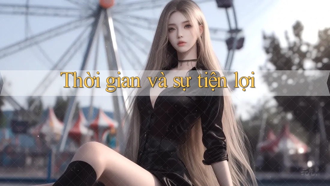 Thời gian và sự tiện lợi