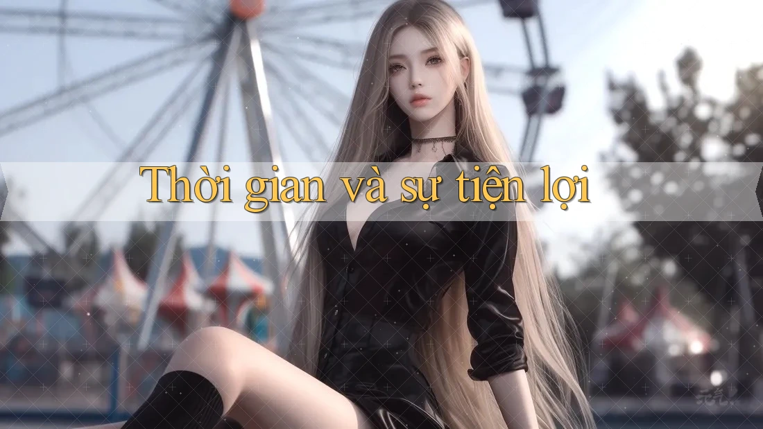 Thời gian và sự tiện lợi Thời gian và sự tiện lợi