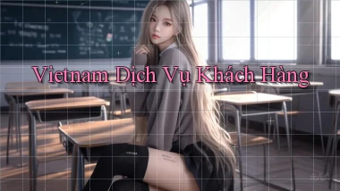 vietnam Dịch vụ khách hàng